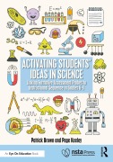 Cover-Bild zum Titel 'Activating Students' Ideas in Science' von 'Patrick Brown, Page Keeley'