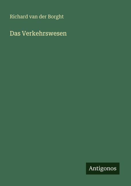 Das Verkehrswesen - Richard Van Der Borght