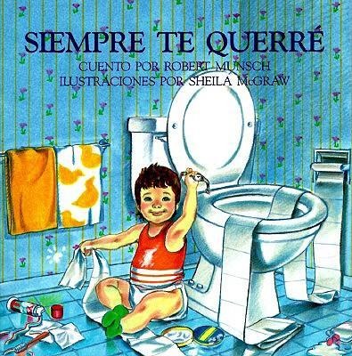 Siempre Te Querre - Robert Munsch