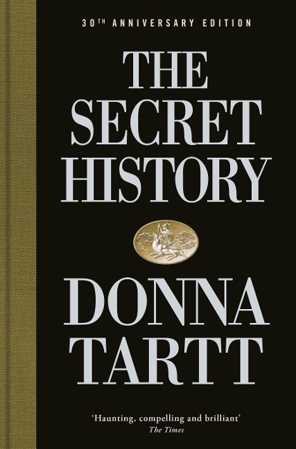 The Secret History. 30th Anniversary Edition - Donna Tartt