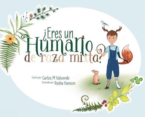 ¿Eres un humano de raza mixta? - Carlos M Valverde