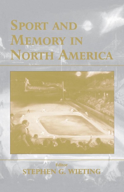 Sport and Memory in North America - 