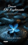 Cover-Bild zum Titel 'Sonun Öte Kiyilarinda Maem Sinhu' von 'Berna Uslu Kaya'