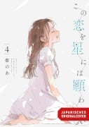 Cover-Bild zum Titel 'There Is No Love Wishing Upon a Star 04' von 'Shinoa'
