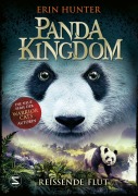 Cover-Bild zum Titel 'Panda Kingdom - Reißende Flut' von 'Erin Hunter'