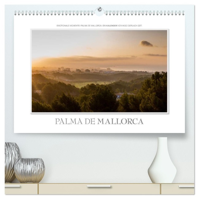 Emotionale Momente: Palma de Mallorca (hochwertiger Premium Wandkalender 2026 DIN A2 quer), Kunstdruck in Hochglanz - Ingo Gerlach GDT