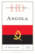 Cover-Bild zum Titel 'Historical Dictionary of Angola' von 'W Martin James'