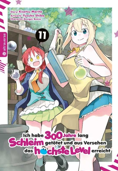 Ich habe 300 Jahre lang Schleim getötet und aus Versehen das höchste Level erreicht 11 - Kisetsu Morita, Yuskue Shiba, Benio