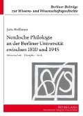 Cover-Bild zum Titel 'Nordische Philologie an der Berliner Universität zwischen 1810 und 1945' von 'Jutta Hoffmann'