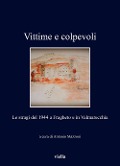 Cover-Bild zum Titel 'Vittime e colpevoli. Le stragi del 1944 a Fragheto e in Valmarecchia' von ''