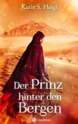 Cover-Bild zum Titel 'Der Prinz hinter den Bergen' von 'Karin S. Heigl'