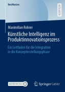 Cover-Bild zum Titel 'Künstliche Intelligenz im Produktinnovationsprozess' von 'Maximilian Rohrer'