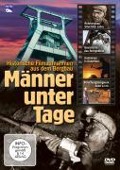Cover-Bild zum Titel 'Männer unter Tage - Historische Filmaufnahmen aus dem Bergbau' von ''