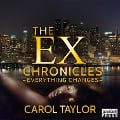 Cover-Bild zum Titel 'The Ex Chronicles' von 'Carol Taylor'
