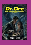 Dr. Ore (dr. Minério) - Vagner Diniz