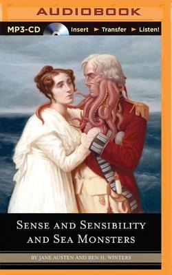 Sense and Sensibility and Sea Monsters - Jane Austen, Ben H. Winters