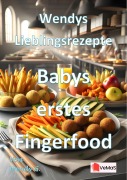 Cover-Bild zum Titel 'Wendys Lieblingsrezepte - Babys erstes Fingerfood' von 'Wendy G.'