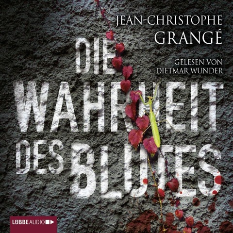 Die Wahrheit des Blutes - Jean-Christophe Grangé
