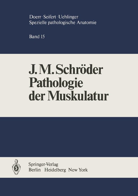 Pathologie der Muskulatur - J. M. Schröder