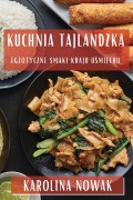 Cover-Bild zum Titel 'Kuchnia Tajlandzka' von 'Karolina Nowak'