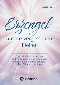 Cover-Bild zum Titel 'Erzengel - unsere vergessenen Helfer' von 'Ursula Kruse'