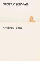 Schiller's Leben - Gustav Schwab