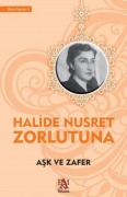 Cover-Bild zum Titel 'Ask ve Zafer' von 'Halide Nusret Zorlutuna'