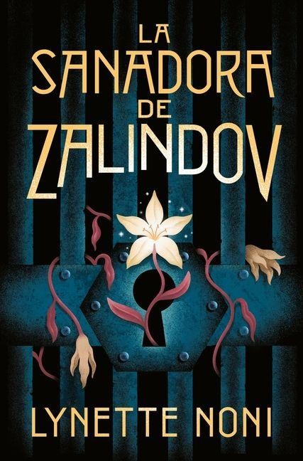 La Sanadora de Zalindov - Lynette Noni