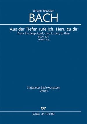 Aus der Tiefen rufe ich, Herr, zu dir - Johann Sebastian Bach