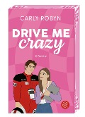 Drive Me Crazy - Carly Robyn