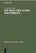 Die Welt des Alten Testaments - D. Martin Noth