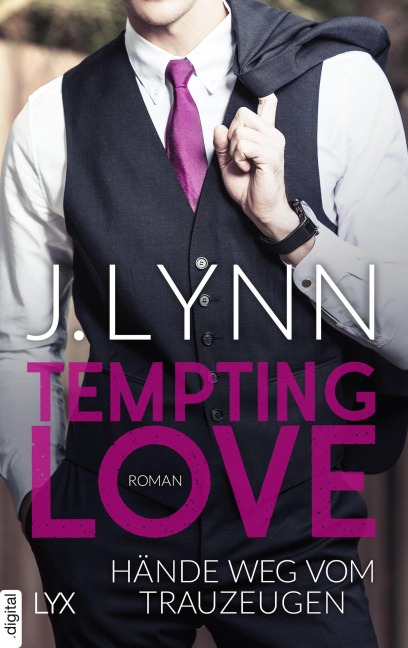 Tempting Love - Hände weg vom Trauzeugen - J. Lynn