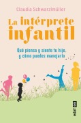 Cover-Bild zum Titel 'Intérprete Infantil, La' von 'Claudia Schwarzlmuller'