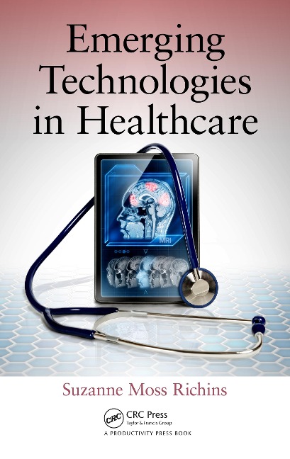 Emerging Technologies in Healthcare - Suzanne Moss Richins