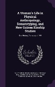 Cover-Bild zum Titel 'A Woman's Life in Physical Anthropology, Somatotyping, and New Guinea Kinship Studies' von 'Sally Smith Hughes, Barbara Honeyman Roll, Sophia Smith Collection'