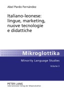 Cover-Bild zum Titel 'Italiano-leonese: lingue, marketing, nuove tecnologie e didattiche' von 'Abel Pardo Fernández'