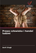 Cover-Bild zum Titel 'Prawa cz¿owieka i handel lud¿mi' von 'Aarti Singh'