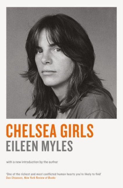 Chelsea Girls - Mx Eileen Myles