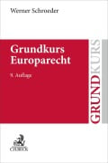 Cover-Bild zum Titel 'Grundkurs Europarecht' von 'Werner Schroeder'