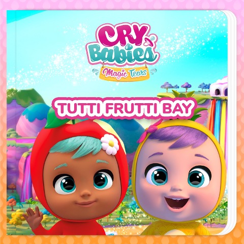 Tutti Frutti Bay (in English) - Cry Babies in English, Kitoons in English