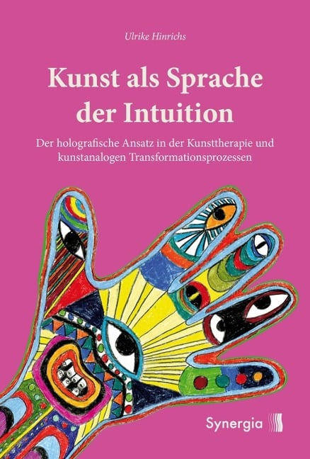 Kunst als Sprache der Intuition - Ulrike Hinrichs