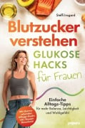 Cover-Bild zum Titel 'Blutzucker verstehen: Glukose-Hacks für Frauen' von ''