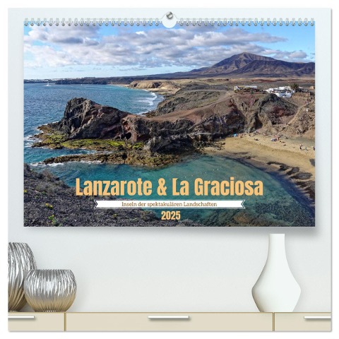 Lanzarote & La Graciosa - Inseln der spektakulären Landschaften (hochwertiger Premium Wandkalender 2025 DIN A2 quer), Kunstdruck in Hochglanz - Peter Balan