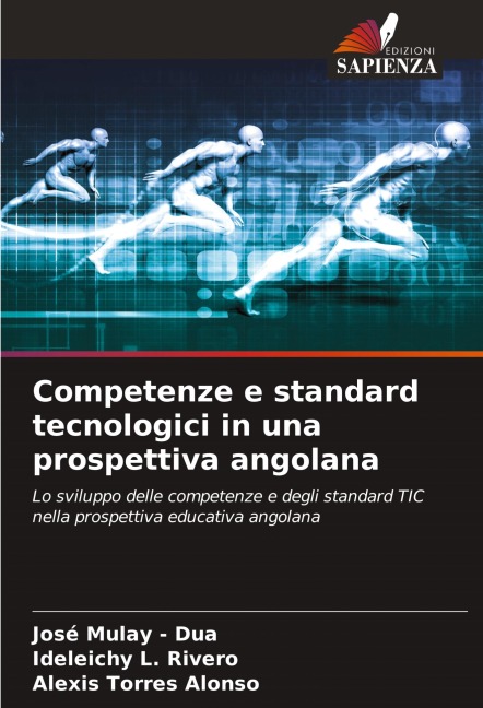 Competenze e standard tecnologici in una prospettiva angolana - José Mulay - Dua, Ideleichy L. Rivero, Alexis Torres Alonso