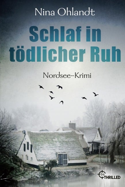 Schlaf in tödlicher Ruh - Nina Ohlandt