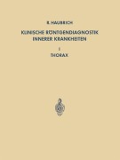 Cover-Bild zum Titel 'Klinische Röntgendiagnostik Innerer Krankheiten' von ''