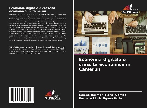 Economia digitale e crescita economica in Camerun - Joseph Herman Tiona Wamba, Barbara Linda Ngono Ndjie