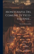 Cover-Bild zum Titel 'Monografia Del Comune Di Vico-equense...' von 'Gaetano Parascandolo'