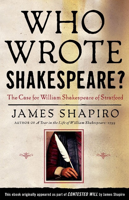 Who Wrote Shakespeare? - James Shapiro