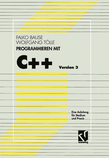 Programmieren mit C++ Version 3 - Falko Bause